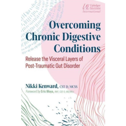 Inner Traditions Bear and Company Overcoming Chronic Digestive Conditions (häftad, eng)