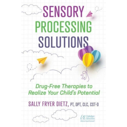 Inner Traditions Bear and Company Sensory Processing Solutions (häftad, eng)