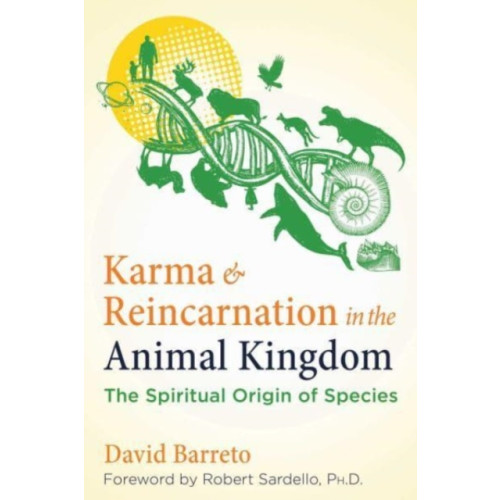 Inner Traditions Bear and Company Karma and Reincarnation in the Animal Kingdom (häftad, eng)