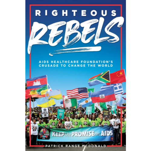 Rare Bird Books Righteous Rebels (inbunden, eng)