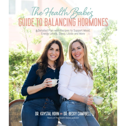 Page Street Publishing Co. The Health Babes’ Guide to Balancing Hormones (häftad, eng)