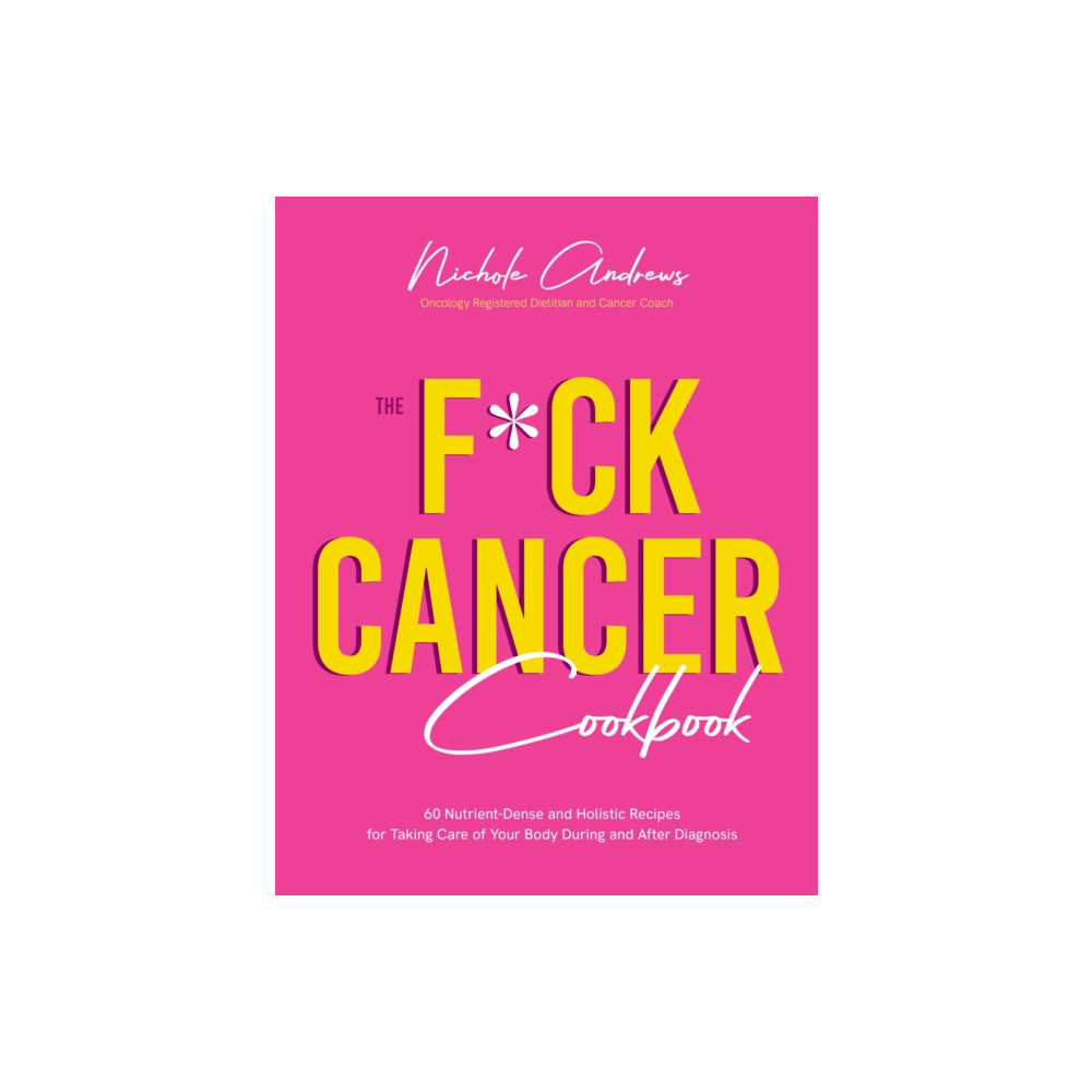 Produktbild för The F*ck Cancer Cookbook (häftad, eng)