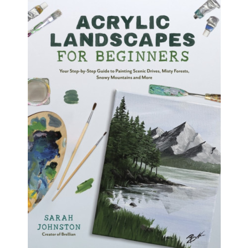 Page Street Publishing Co. Acrylic Landscapes for Beginners (häftad, eng)