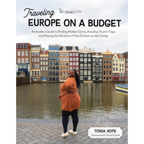 Page Street Publishing Co. Traveling Europe on a Budget (häftad, eng)