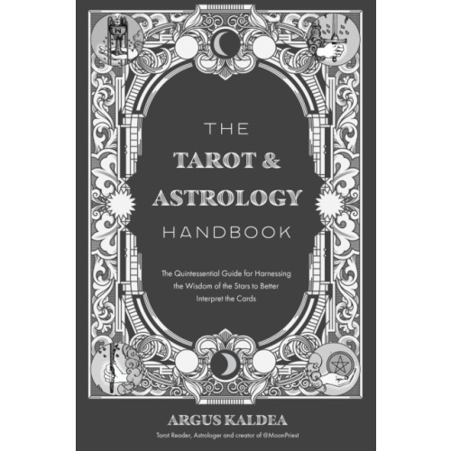 Page Street Publishing Co. The Tarot & Astrology Handbook (häftad, eng)