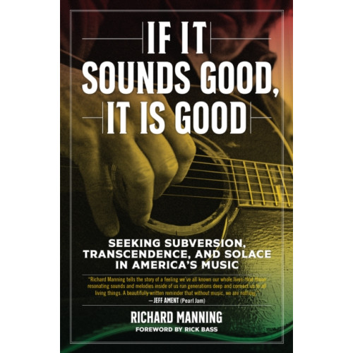 PM Press If it Sounds Good, It is Good (inbunden, eng)