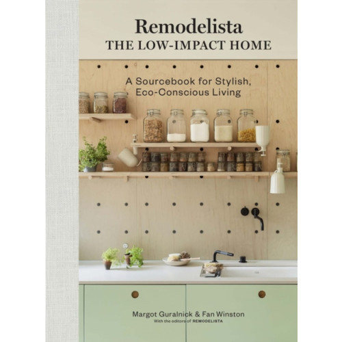 Workman Publishing Remodelista: The Low-Impact Home (inbunden, eng)