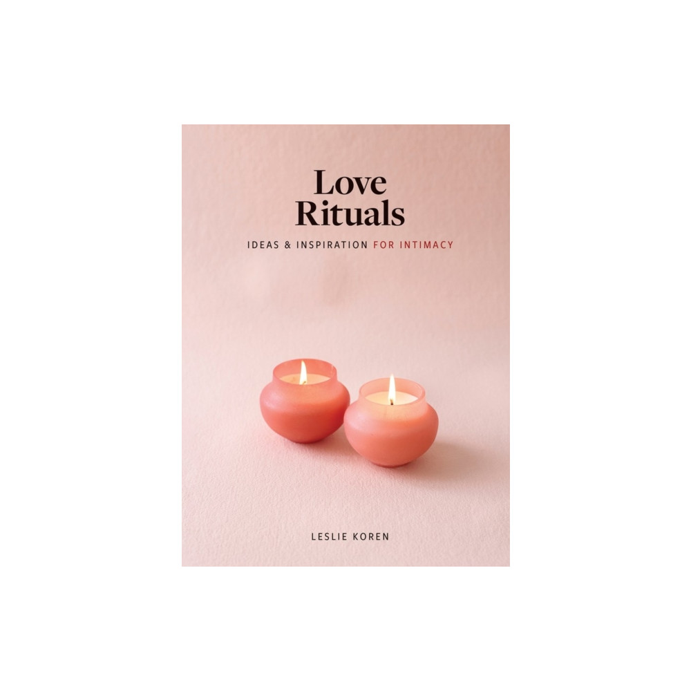Produktbild för Love Rituals (inbunden, eng)