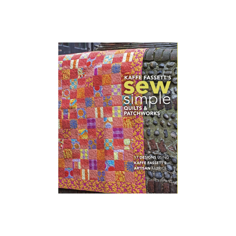 Produktbild för Kaffe Fassett's Sew Simple Quilts & Patchworks (häftad, eng)