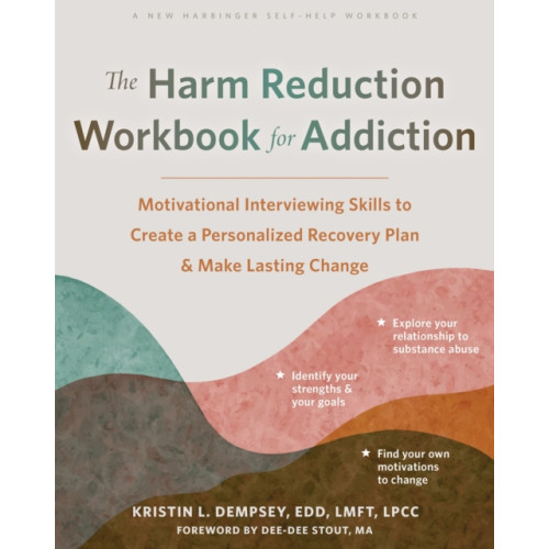 New Harbinger Publications The Harm Reduction Workbook for Addiction (häftad, eng)