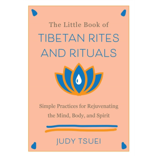 Ulysses Press The Little Book Of Tibetan Rites And Rituals (inbunden, eng)