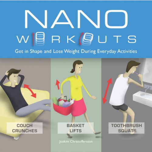 Ulysses Press Nano Workouts (häftad, eng)