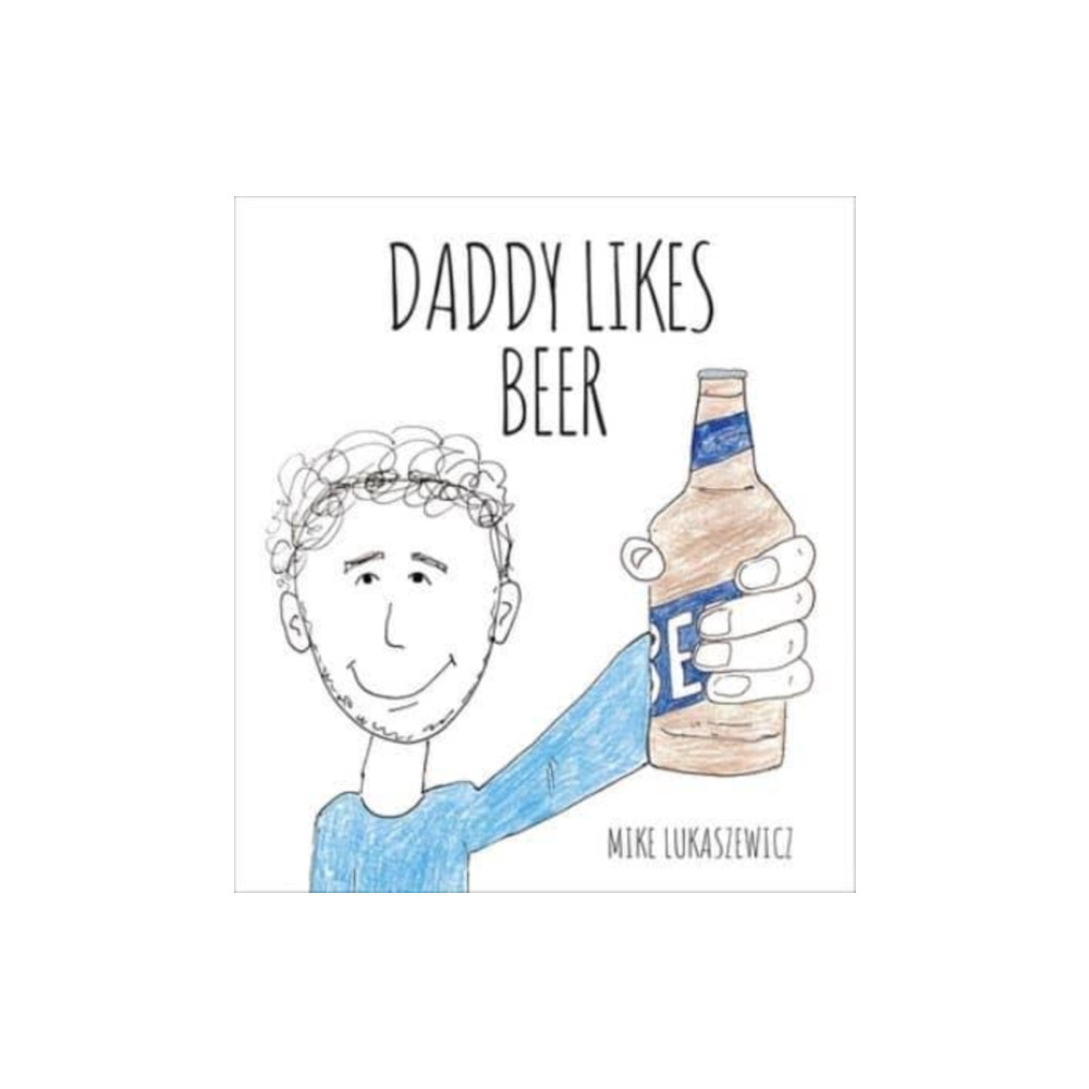 Produktbild för Daddy Likes Beer (bok, board book, eng)