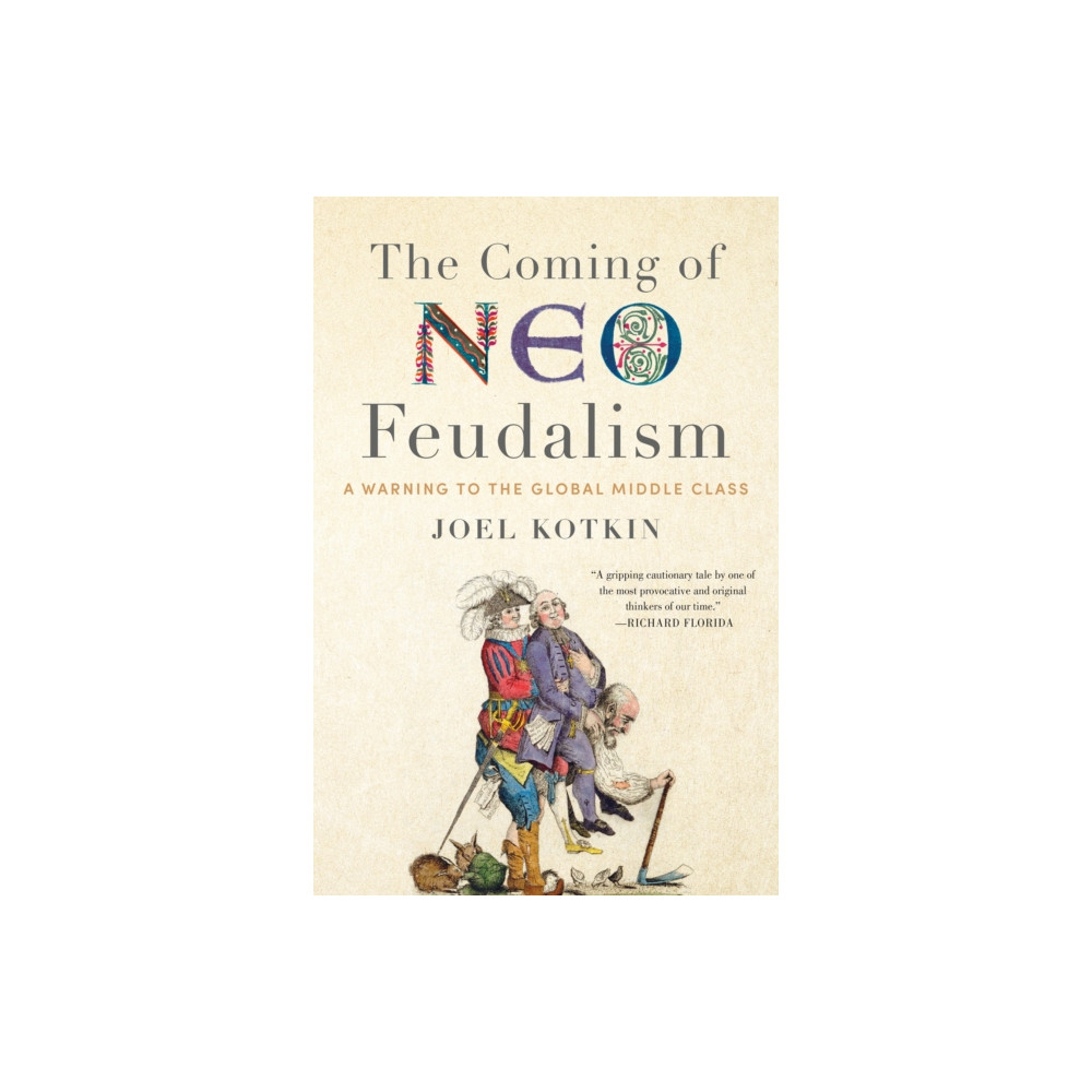 Produktbild för The Coming of Neo-Feudalism (inbunden, eng)