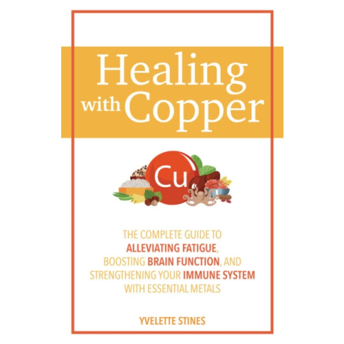 Ulysses Press Healing with Copper (häftad, eng)