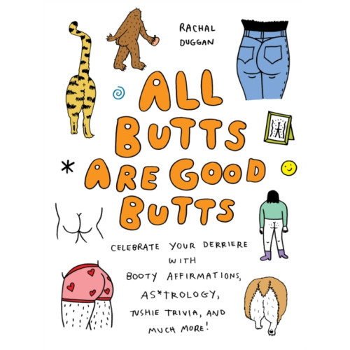 Ulysses Press All Butts Are Good Butts (inbunden, eng)