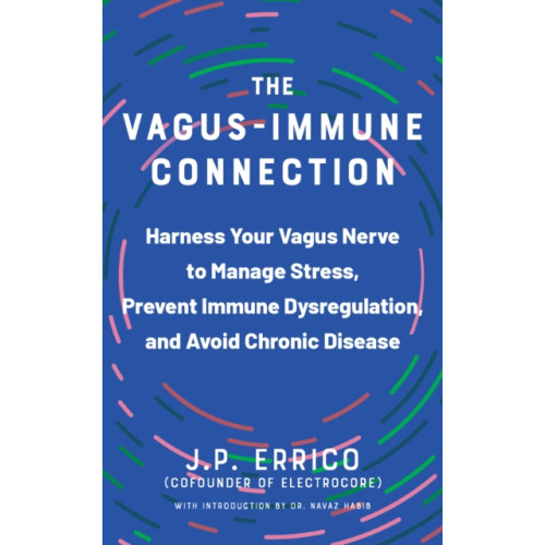 Ulysses Press The Vagus-immune Connection (häftad, eng)