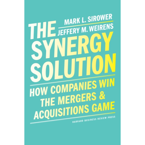 Harvard Business Review Press The Synergy Solution (inbunden, eng)