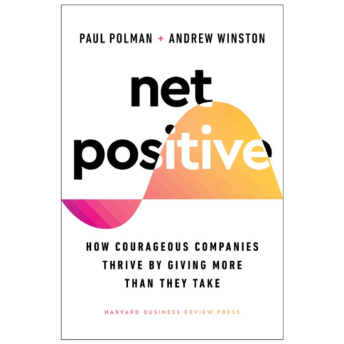 Harvard Business Review Press Net Positive (inbunden, eng)