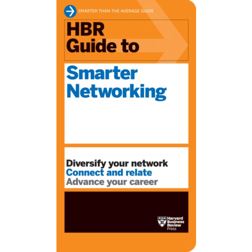 Harvard Business Review Press HBR Guide to Smarter Networking (HBR Guide Series) (häftad, eng)