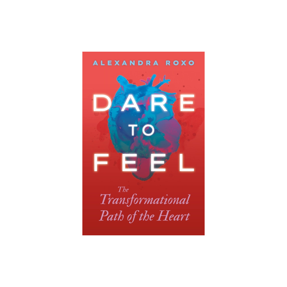 Produktbild för Dare to Feel (inbunden, eng)