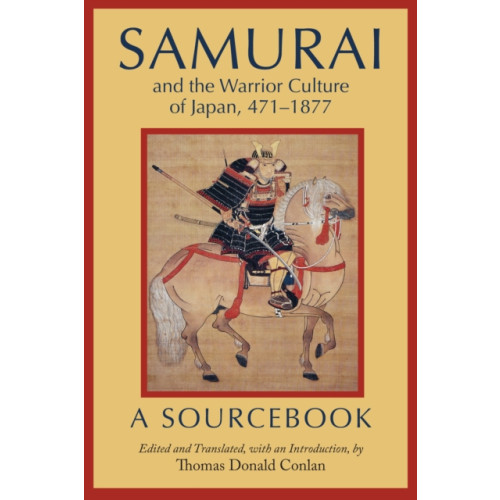 Hackett Publishing Co, Inc Samurai and the Warrior Culture of Japan, 4711877 (häftad, eng)