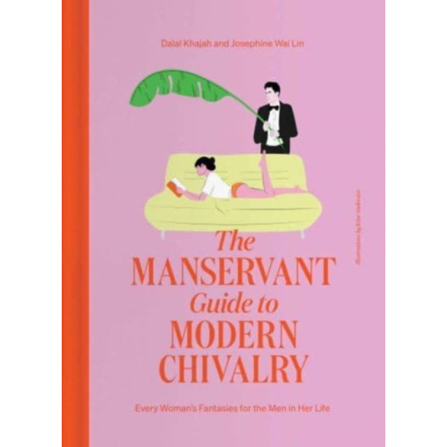 Simon & Schuster The ManServant Guide to Modern Chivalry (inbunden, eng)