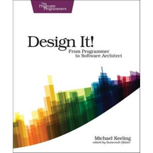 Pragmatic Bookshelf Design It! : Pragmatic Programmers (häftad, eng)