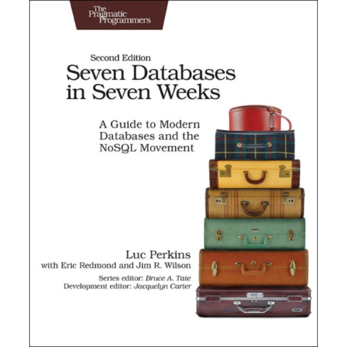 Pragmatic Bookshelf Seven Databases in Seven Weeks 2e (häftad, eng)