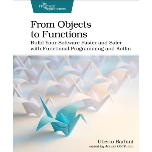 The Pragmatic Programmers From Objects to Functions (häftad, eng)