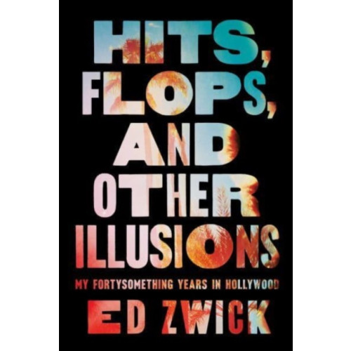 Simon & Schuster Hits, Flops, and Other Illusions (inbunden, eng)