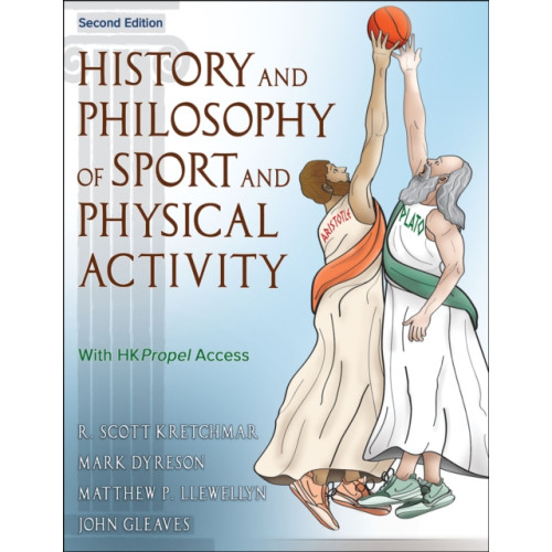 Human Kinetics Publishers History and Philosophy of Sport and Physical Activity (häftad, eng)