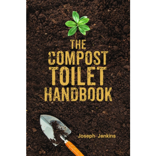 Jenkins Publishing,U.S. The Compost Toilet Handbook (inbunden, eng)