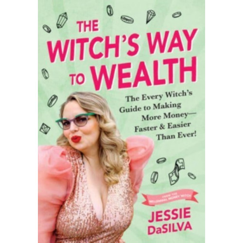 Sourcebooks, Inc The Witch's Way to Wealth (häftad, eng)