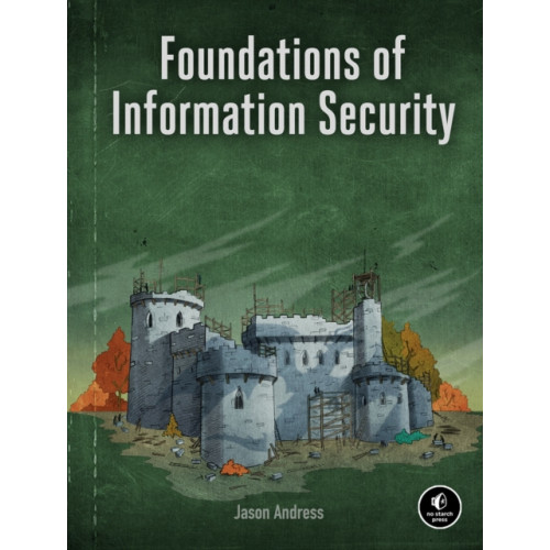 No Starch Press,US Foundations of Information Security (häftad, eng)