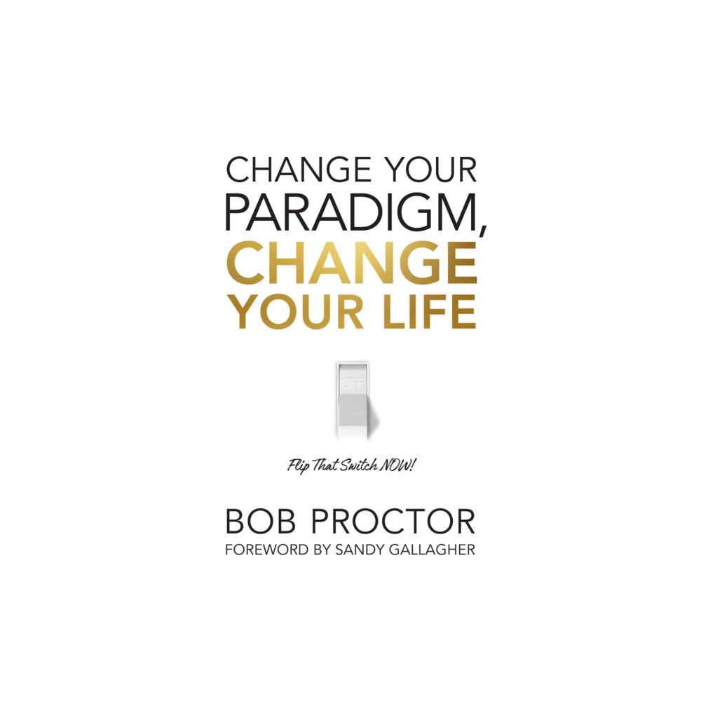 Produktbild för Change Your Paradigm, Change Your Life (inbunden, eng)