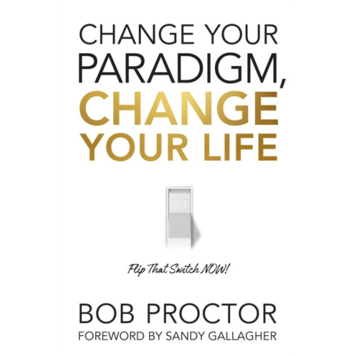 G&D Media Change Your Paradigm, Change Your Life (inbunden, eng)