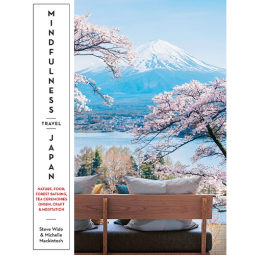 Hardie Grant Explore Mindfulness Travel Japan (häftad, eng)