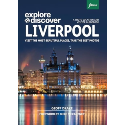 FotoVue Limited Explore & Discover Liverpool (häftad, eng)