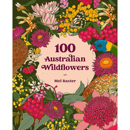 Hardie Grant Explore 100 Australian Wildflowers (häftad, eng)