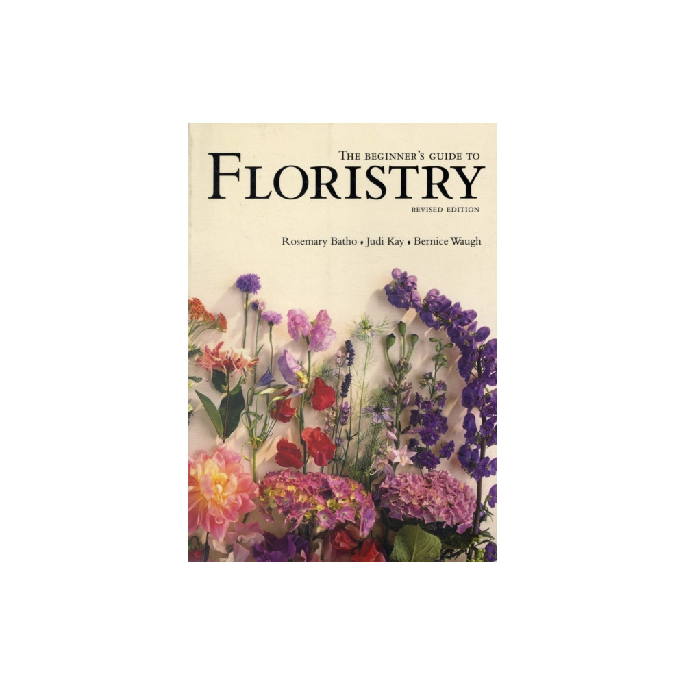 Produktbild för The Beginner's Guide to Floristry (häftad, eng)