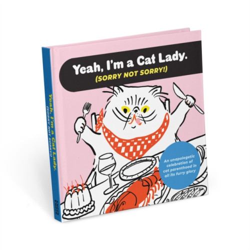 Knock Knock I'm a Cat Lady Sorry Not Sorry Book (inbunden, eng)