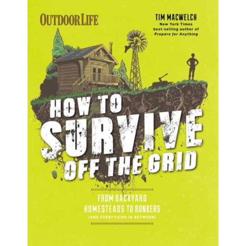 Insight Editions How to Survive Off the Grid (häftad, eng)