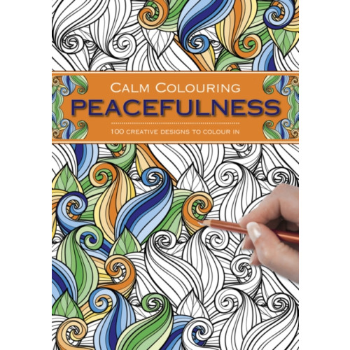 Anness publishing Calm Colouring: Peacefulness (bok, spiral, eng)