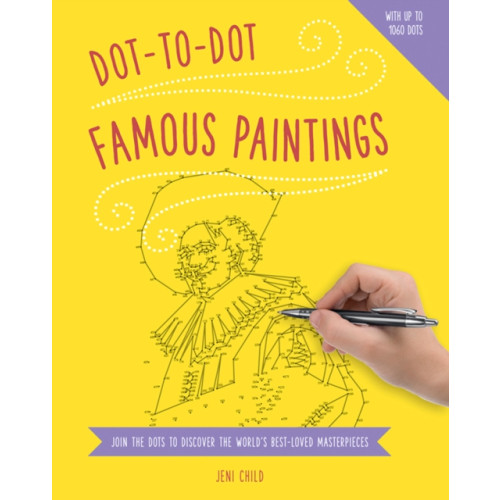 Anness publishing Dot to Dot: Famous Paintings (häftad, eng)