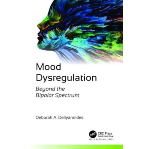 Apple academic press inc. Mood Dysregulation (häftad, eng)