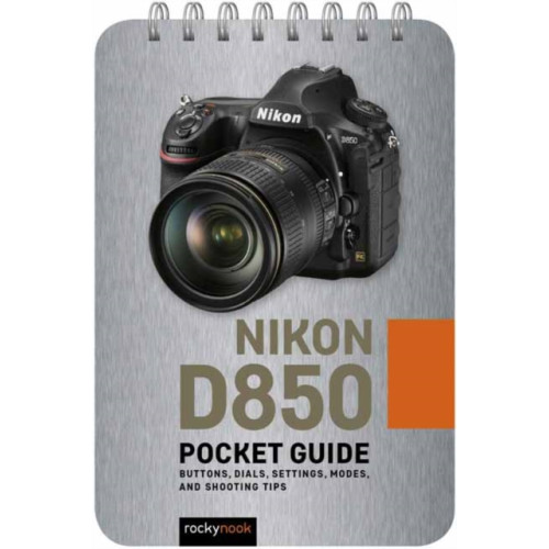 Rocky Nook Nikon D850: Pocket Guide (bok, spiral, eng)