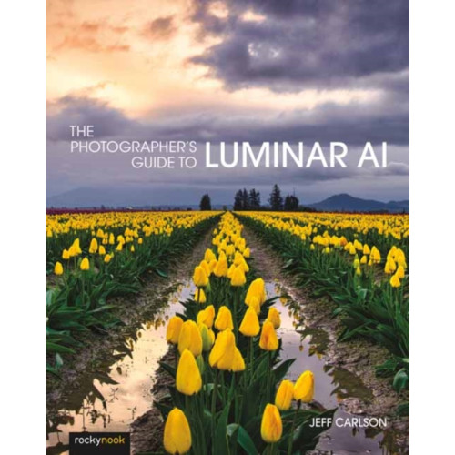 Rocky Nook Photographer's Guide to Luminar AI,The (häftad, eng)