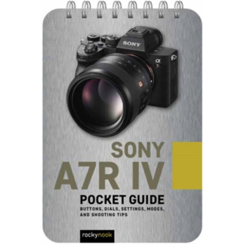 Rocky Nook Sony A7R IV: Pocket Guide (häftad, eng)