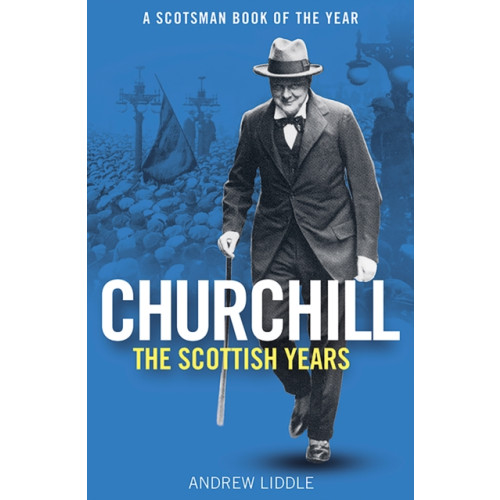 Birlinn General Churchill: The Scottish Years (häftad, eng)